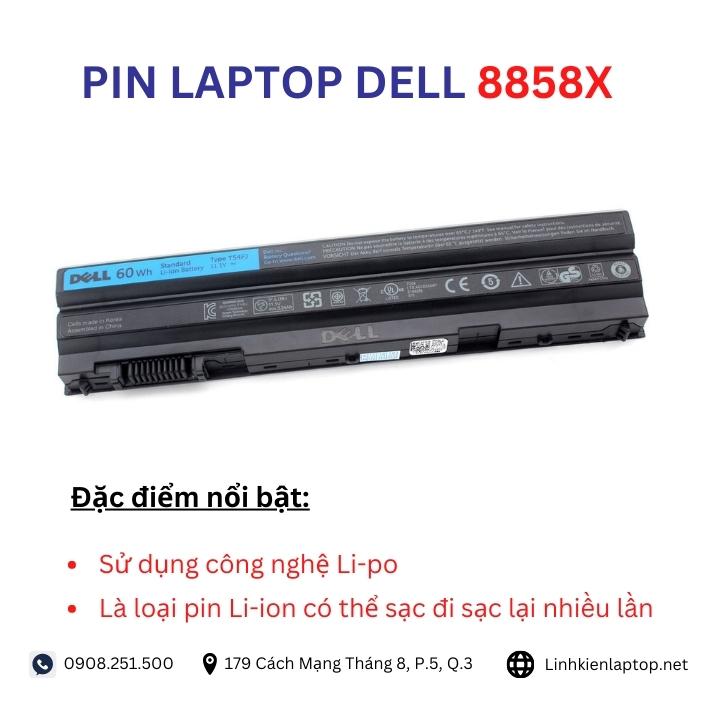 Đặc điểm và thông số của pin laptop dell 8858X