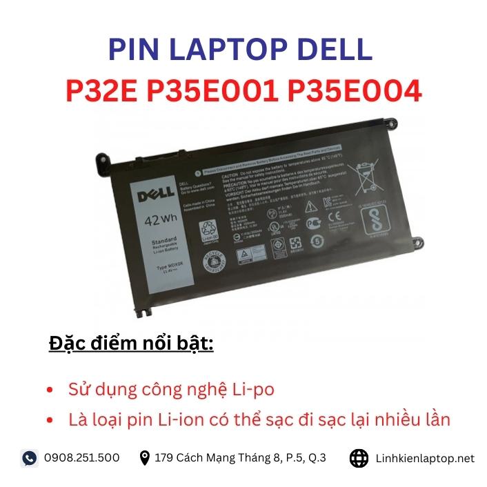 Đặc điểm và thông số của pin laptop dell P32E P35E001 P35E004