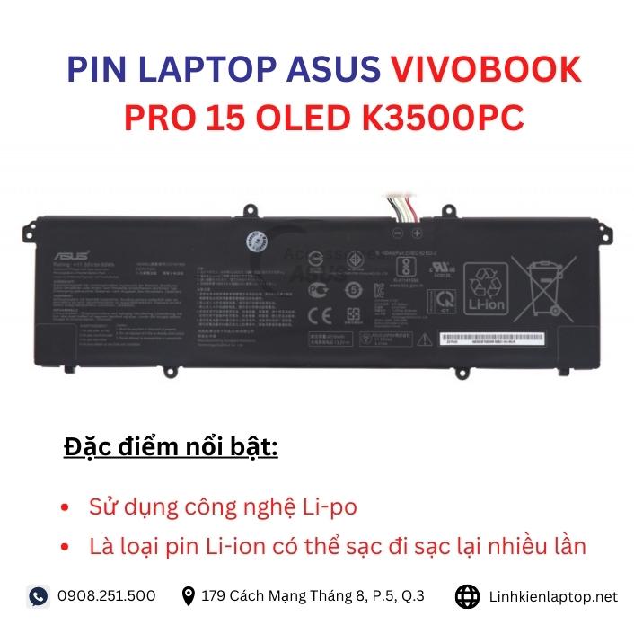 Đặc điểm và thông số của pin laptop Asus VivoBook Pro 15 OLED K3500PC